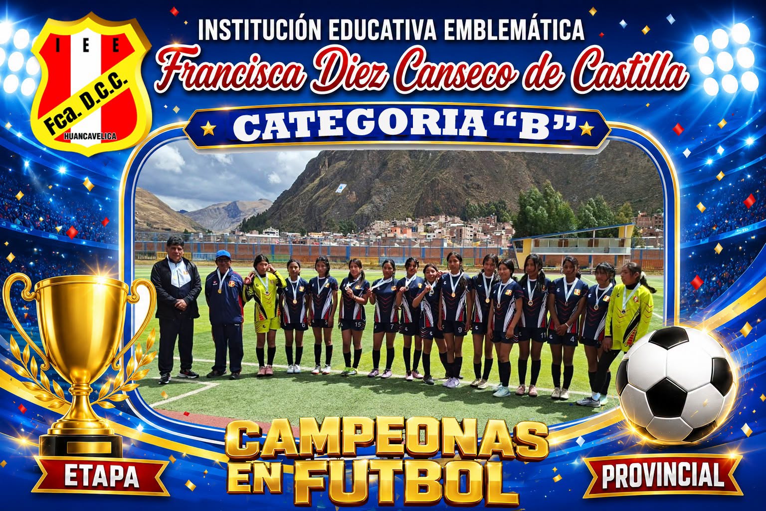 CAMPEONAS EN FUTBOL CATEGORÍA B - ETAPA PROVINCIAL
